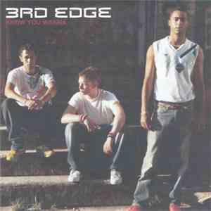 3rd Edge - Know You Wanna download free