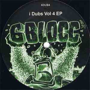 6Blocc - I Dubs Vol 4 EP download free