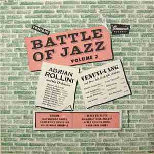 Adrian Rollini And His Orchestra, Venuti-Lang And Their All-Star Orchestra - Battle Of Jazz Volume 3 download free