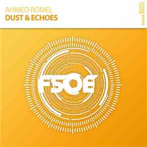 Ahmed Romel - Dust & Echoes download free