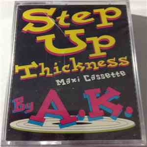 A.K. - Step Up Thickness download free