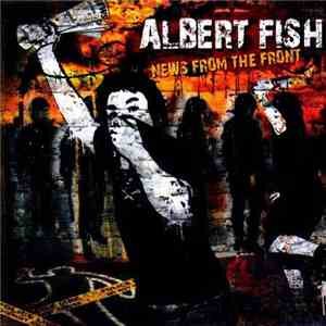Albert Fish - News From The Front download free