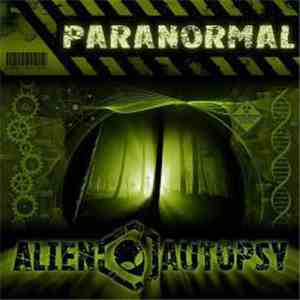 Alien Autopsy - Paranormal download free