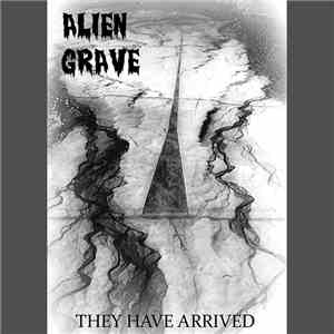 Alien Grave - They Have Arrived (Part II) download free
