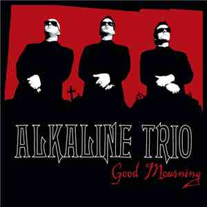 Alkaline Trio - Good Mourning download free