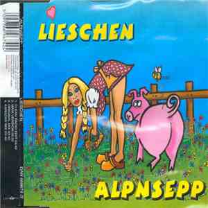 Alpnsepp - Lieschen download free