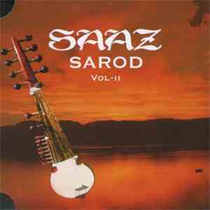 Amjad Ali Khan, Amaan Ali Bangash, Ayaan Ali Bangash - Saaz Sarod, Vol. 2 download free