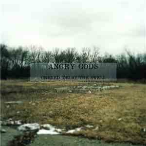 Angry Gods - Greyed Delay//The Swell download free