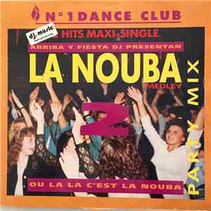 Arriba DJ & Co - La Nouba 2 Medley Party Mix download free