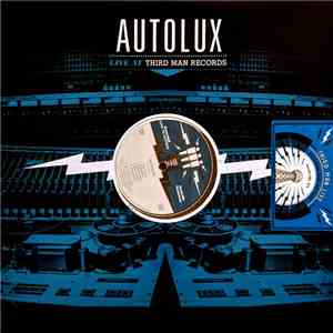 Autolux - Live at Third Man Records download free