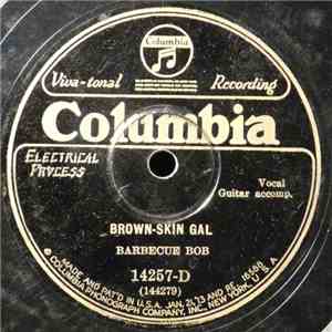 Barbecue Bob - Brown-Skin Gal / Easy Rider Don't You Deny My Name download free
