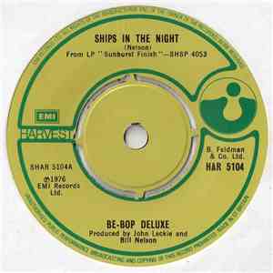 Be-Bop Deluxe - Ships In The Night download free