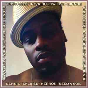 Bennie Herron - Seed-N-Soil download free