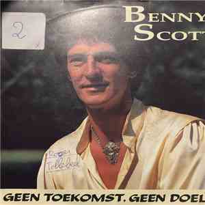 Benny Scott - Geen Toekomst, Geen Doel download free