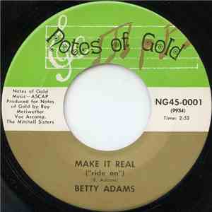 Betty Adams - Make It Real ("Ride On") / Too Much Goin' On download free
