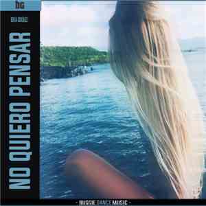 BG  - No Quiero Pensar download free