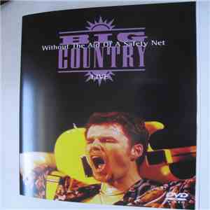 Big Country - Without The Aid Of A Safety Net download free