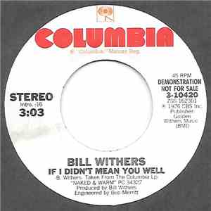 Bill Withers - If I Didn't Mean You Well download free