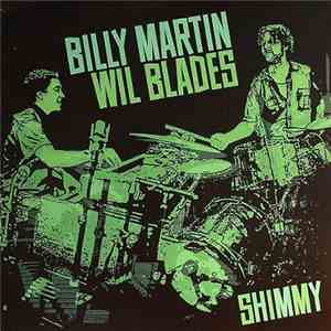 Billy Martin, Wil Blades - Shimmy download free