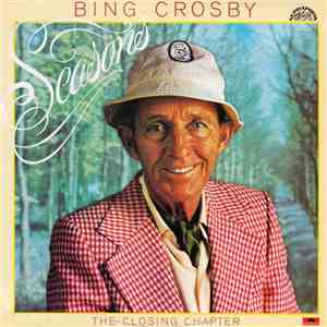 Bing Crosby - Seasons (The Closing Chapter) download free