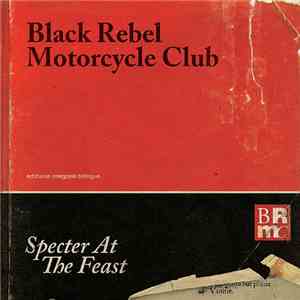 Black Rebel Motorcycle Club - Specter At The Feast download free
