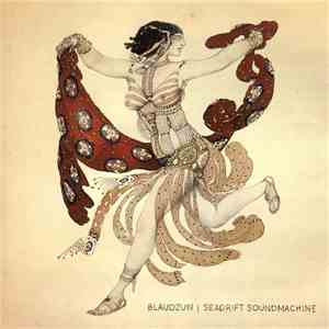 Blaudzun - Seadrift Soundmachine download free