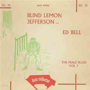 Blind Lemon Jefferson And Ed Bell  - The Male Blues Vol 7 download free