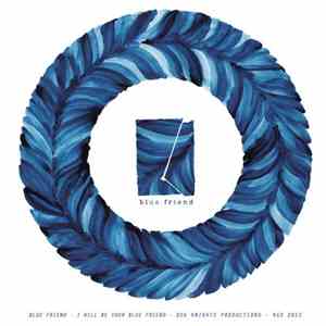 Blue Friend - I Will Be Your Blue Friend download free