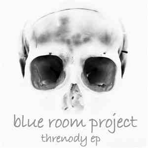 Blue Room Project - Threnody EP download free