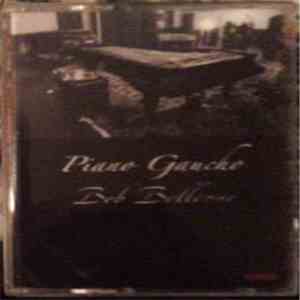 Bob Bellerue - Piano Gaucho download free