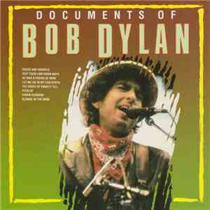 Bob Dylan - Documents Of Bob Dylan download free