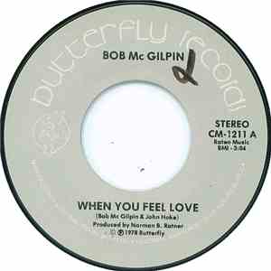 Bob McGilpin - When You Feel Love / Moon Dancin' download free