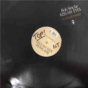 Bob Sinclar - Kiss My Eyes download free