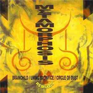 Brainchild  / Living Sacrifice / Circle Of Dust - Metamorphosis download free