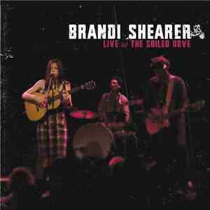 Brandi Shearer - Live At The Soiled Dove download free