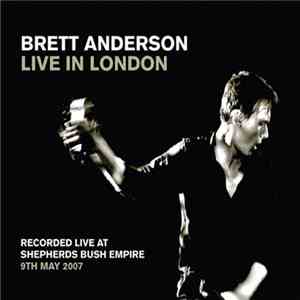 Brett Anderson - Live In London download free