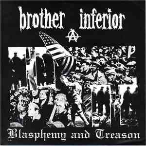 Brother Inferior - Blasphemy And Treason download free