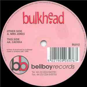 Bulkhead - Mrs Jones / Cachka download free