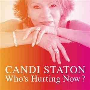 Candi Staton - Who's Hurting Now? download free
