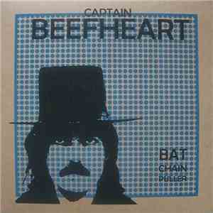 Captain Beefheart - Bat Chain Puller download free