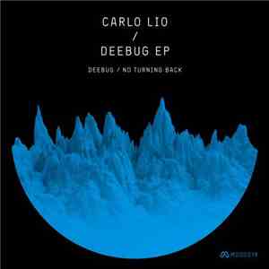 Carlo Lio - Deebug EP download free