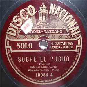 Carlos Gardel - Sobre El Pucho / Desengaño download free
