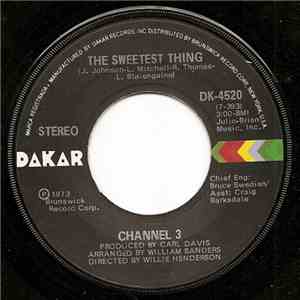Channel 3  - The Sweetest Thing / Someone Else's Arms download free