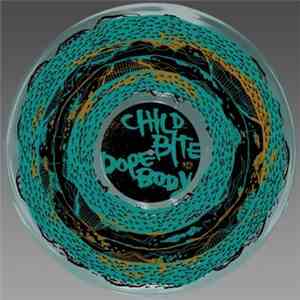 Child Bite / Dope Body - Child Bite / Dope Body download free