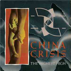 China Crisis - The Highest High download free