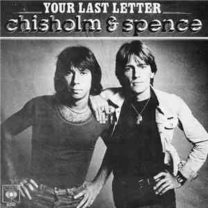 Chisholm & Spence - Your Last Letter download free