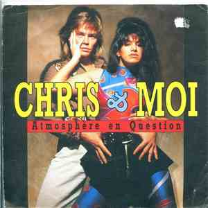 Chris & Moi - Atmosphère En Question download free