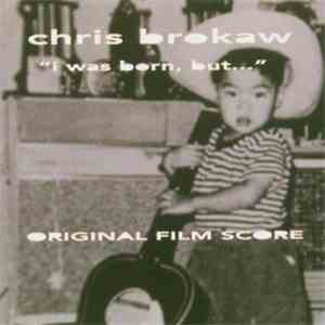 Chris Brokaw - I Was Born, But... (Original Film Score) download free