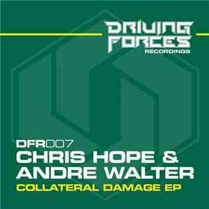 Chris Hope & Andre Walter - Collateral Damage EP download free