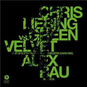 Chris Liebing vs. Green Velvet / Alex Bau - Auf Und Ab Und Kinda High (Dustin Zahn Mix) / Arctica download free